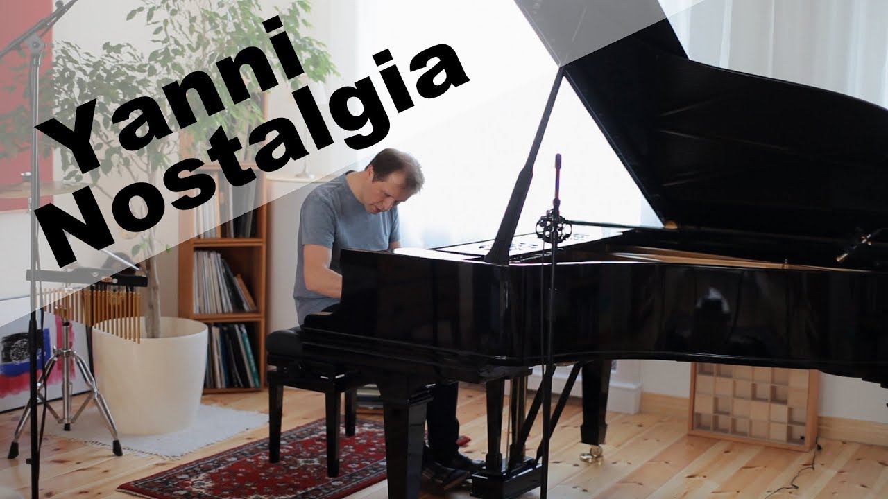 Nostalgia by Yanni, played by Thoralf Abgarjan