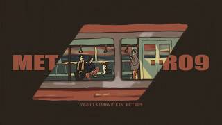 YEOHO-METRO9 (Feat.Kishinvv,EXN)[Official Audio]