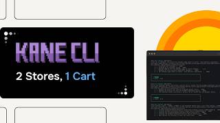 Kane CLI: Test a Multi-Store Cart in Plain English