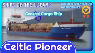 General Cargo Ship - Celtic Pioneer arrives at Warrenpoint Harbour