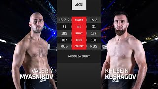 Валерий Мясников vs. Хусейн Кушагов | Valeriy Myasnikov vs. Khusein Kushagov | ACA 141