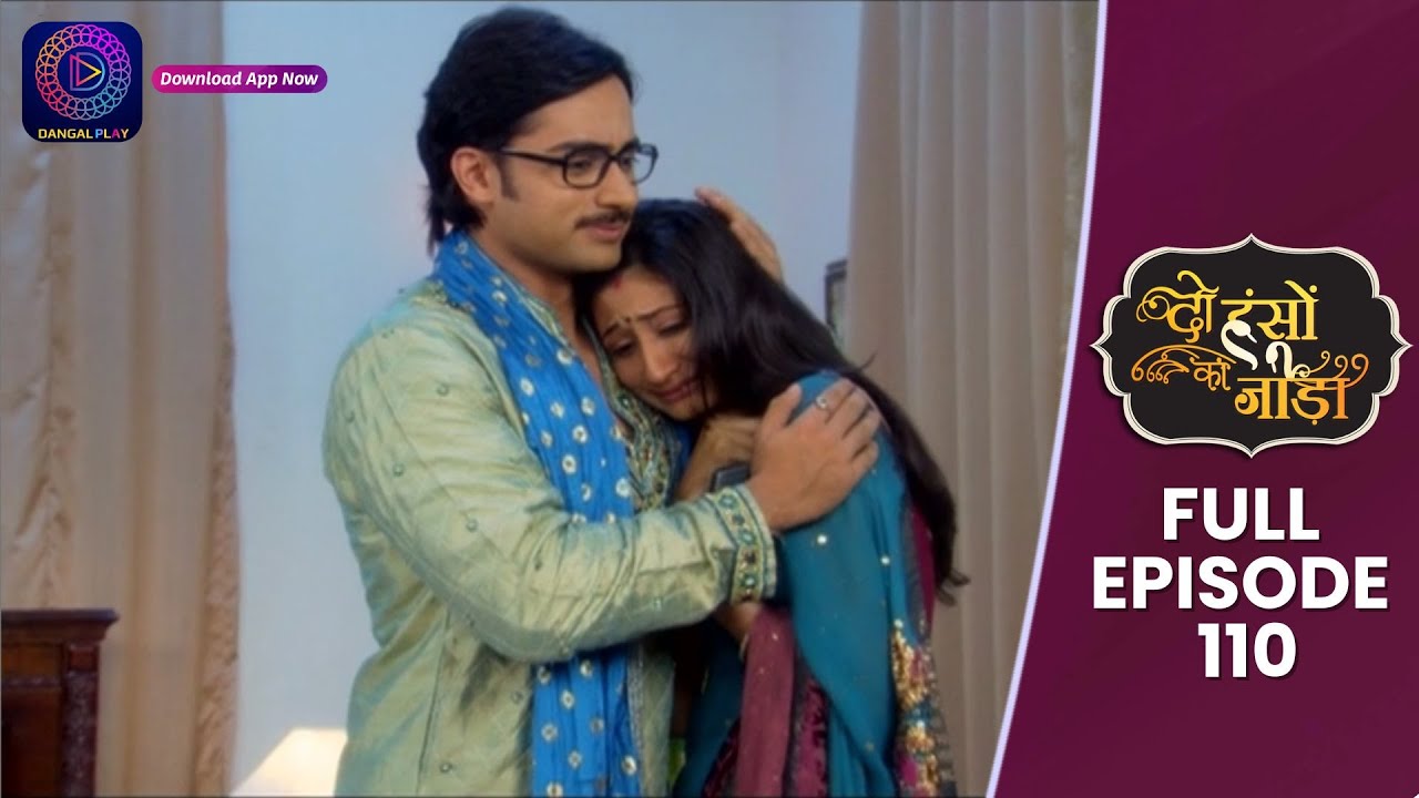 Do Hanson Ka Joda | Full Episode 110 | Dangal TV