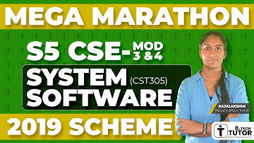 KTU BTECH SEMESTER 5 COMPUTER SCIENCE CST305 SYSTEM SOFTWARE  MEGA MARATHON
