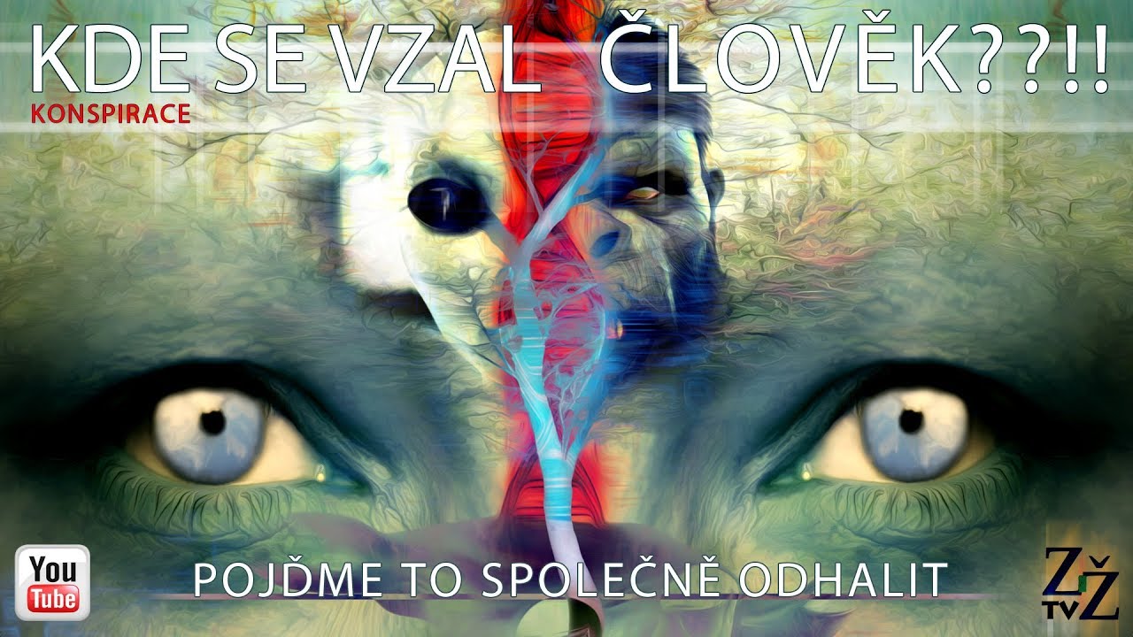 KDE SE VZAL ČLOVĚK??!!//KONSPIRACE//ZÁHADY života tv