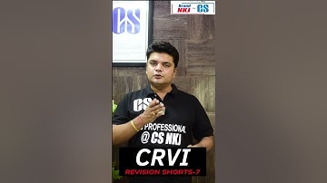 CRVI Revision #Shorts -7 By CS NKJ Sir #csprofessional #icsi #revision #csprofessionalnewsyllabus