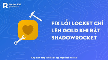 FIX LỖI LOCKET CHỈ LÊN GOLD KHI BẬT VPN TRÊN SHADOWROCKET - FIX LOCKET TO GOLD WHEN TURNING ON VPN