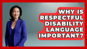 Why Is Respectful Disability Language Important? - Your Disabled Truth