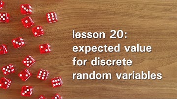 PB20: Expected Value for Discrete Random Variables