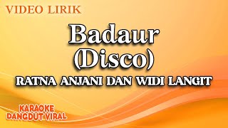 Ratna Anjani Dan Widi Langit - Badaur Disco (Official Video Lirik)