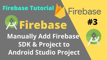 Firebase Tutorial-2| Manually add Firebase into Android Studio Project