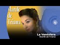 Marife de Triana - La Ventolera (con letra - lyrics video)