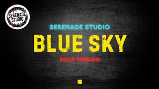 Serenade Studio - Blue Sky ( Rock Cover ) screenshot 2