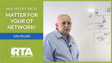 Why Recent Hacks Matter For YOUR OT Network!