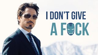 tony stark | i don&#39;t give a f*ck