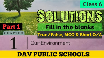 Dav public school Class 6 science chapter 1 solutions
