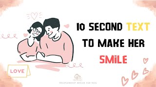10 Second Text To Make Her Smile | Best Love  Message |