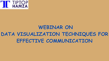 Data Visualization Techniques for Effective Communication | Webinar