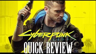Quick Review - Cyberpunk 2077