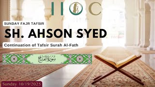 Sunday Fajr Tafsir w/ Sh. Ahson Syed