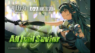 Arknights EP All hail Savior!