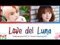 Taeyong NCT & Punch - Love del Luna (Hotel Del Luna OST 13) Lyrics Color Coded (Han/Rom/Eng)