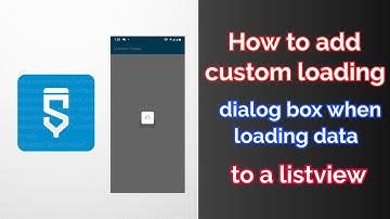 How to add custom loading dialog box when loading data to a listview