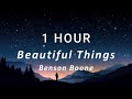 1 HOUR Beautiful Things - Benson Boone (Lyric Video)