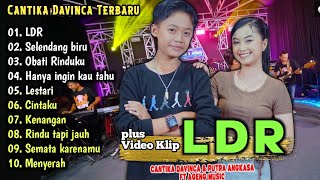 Cantika Davinca - LDR | Full Album Terbaru 2024 | Rindu Tapi Jauh,Obati Rinduku
