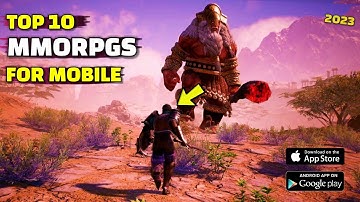 TOP 10 BEST MMORPGs Games For Android & IOS 2023 | Top 10 MMORPGs To Play In 2023