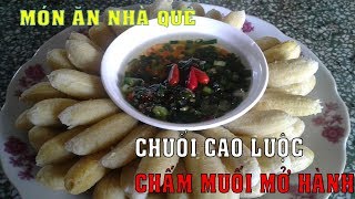 Top 8 Cách Làm Muối Chấm Chuối Luộc Mới Nhất Năm 2022