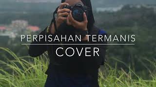 PERPISAHAN TERMANIS AYU ARMAN COVER