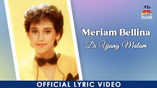 Meriam Bellina - Di Ujung Malam (Official Video Lyric)