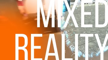 Mixed Reality XR AR VR Experience