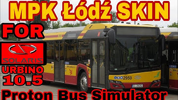 MPK Łódź skin for Solaris Urbino 10.5 in Proton Bus Simulator (REQUESTED)