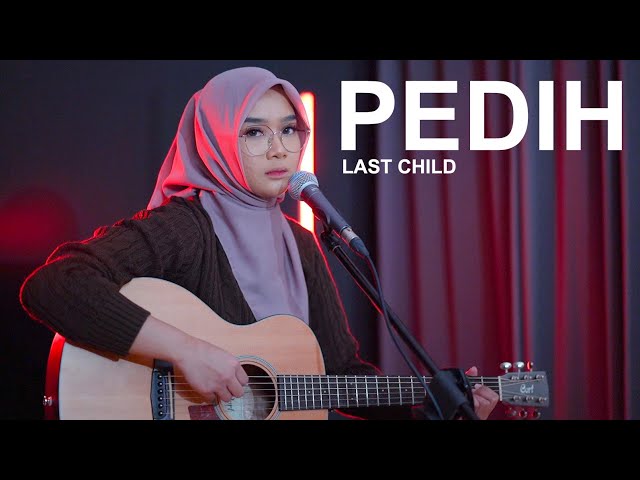 PEDIH - LAST CHILD (COVER BY REGITA ECHA) class=