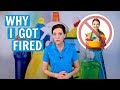 Why I Got Fired From House Cleaning - WARNING!