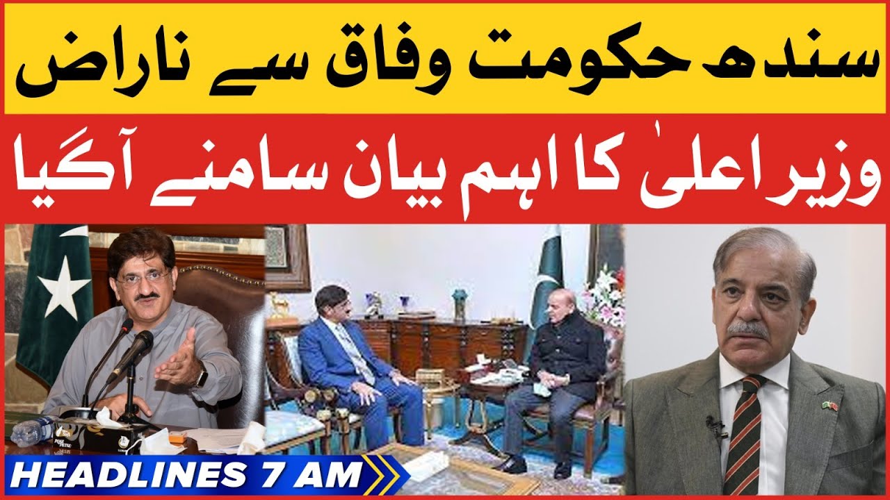 CM Sindh Important Statement | BOL News Headlines At 7 AM | Sindh Govt vs Shehbaz Govt