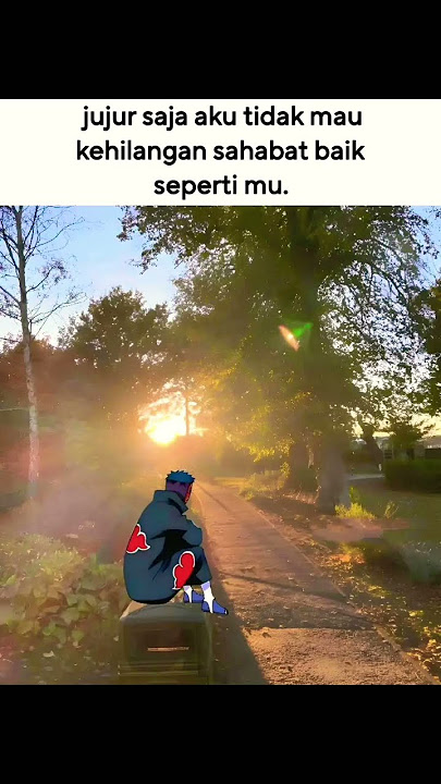 Hargai sahabatmu #sahabat #fypシ゚viral #anime #music