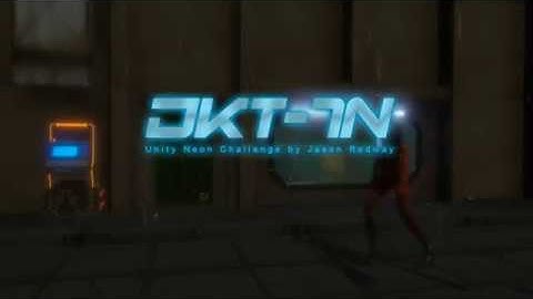 JKT-1N - Unity Neon Challenge - (WIP 05-01-18)