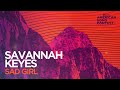 Savannah Keyes - Sad Girl (From “American Song Contest”) (Official Audio)