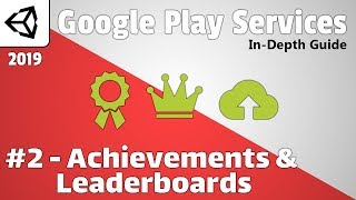 Full Google Play Services for Unity | In-Depth Guide | 2019 | #2 - Achievements & Leaderboards News