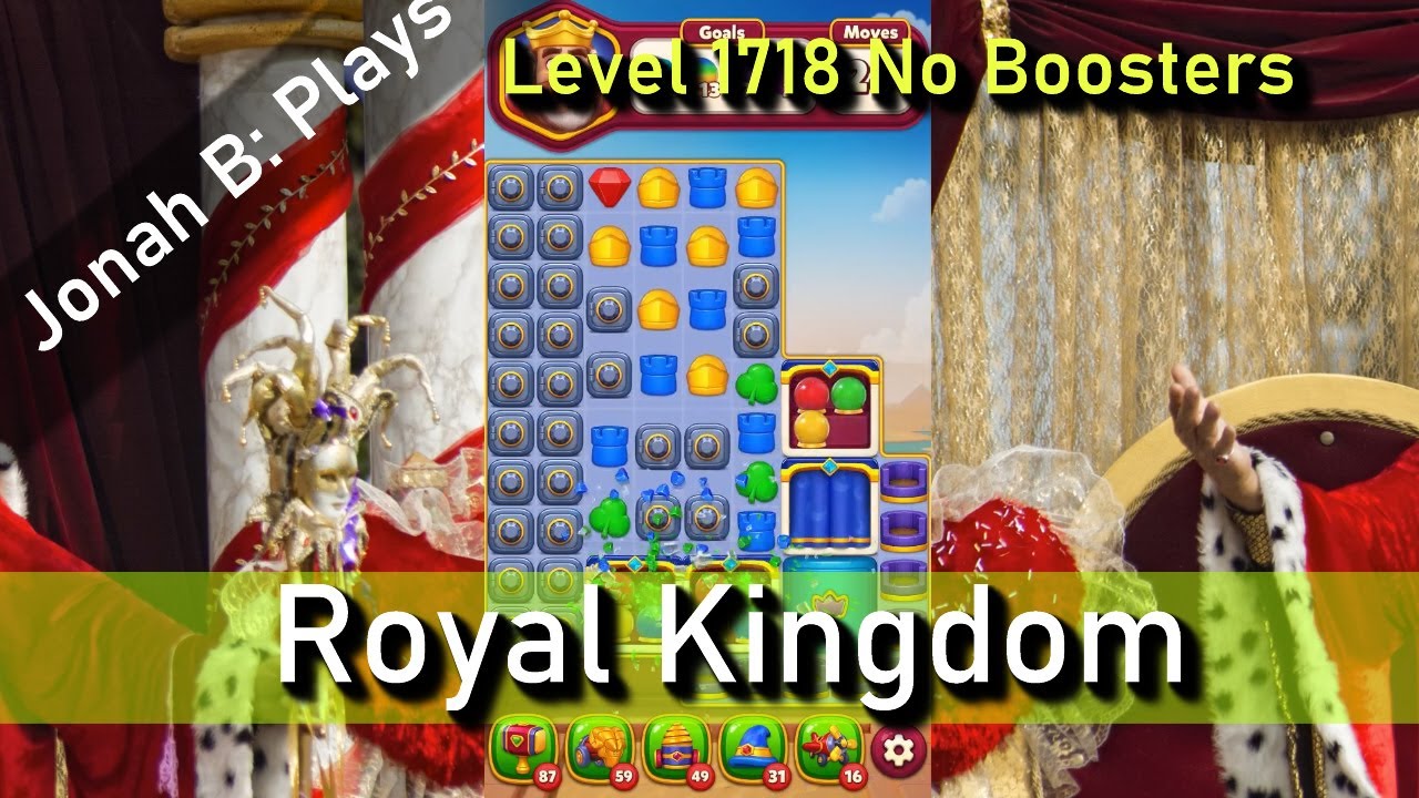 Royal Kingdom Level 1718 No Boosters - YouTube