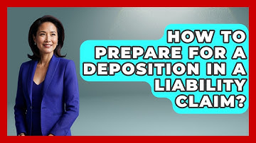 How To Prepare For A Deposition In A Liability Claim? - Auto Coverage Explained