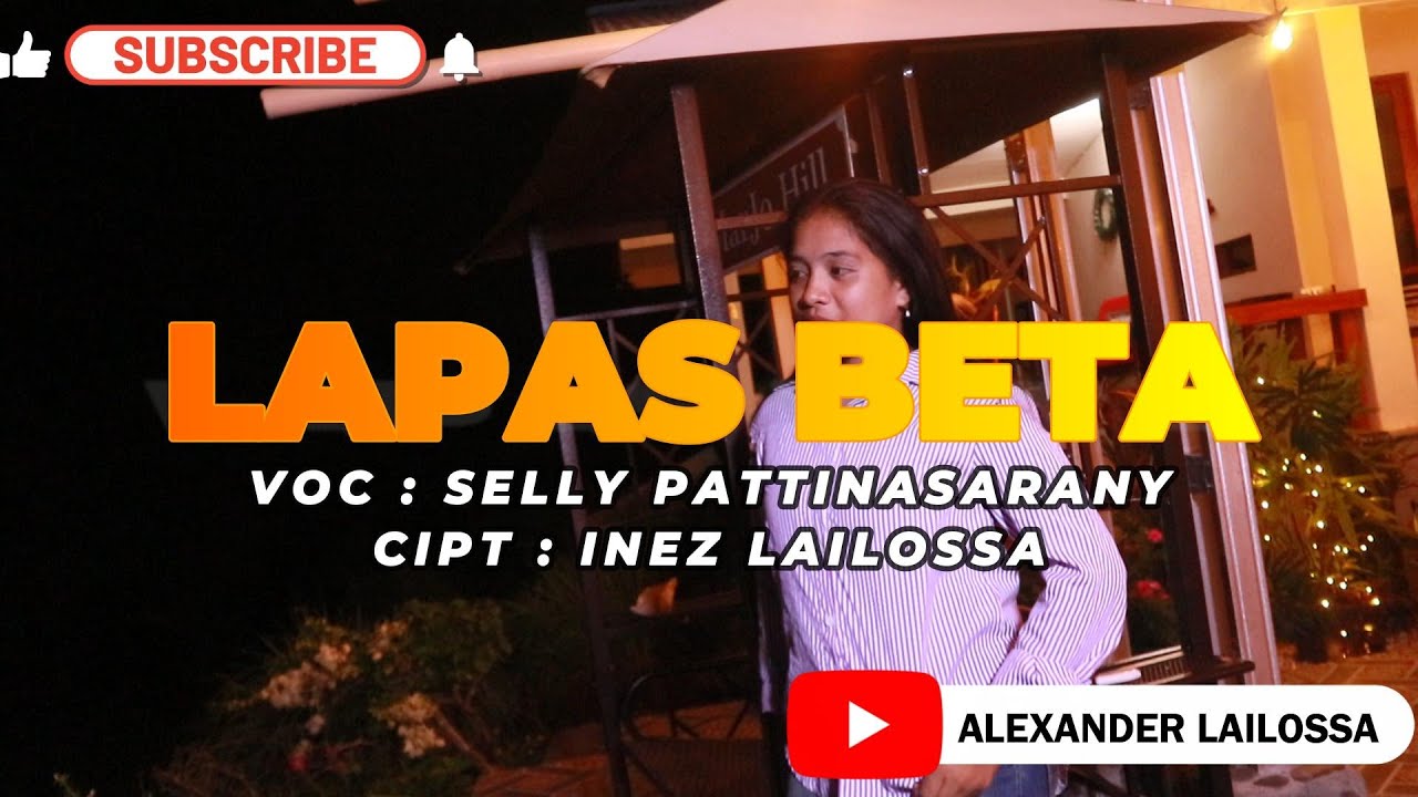 Selly Pattynasarany - Lapas Beta Lagu Ambon Terbaru