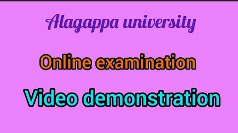 Alagappa university online examination video demonstration