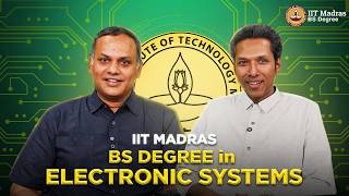 IIT Madras BS Degree in Electronic Systems | An Overview with Program Coordinators