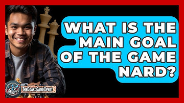 What Is The Main Goal Of The Game Nard? - The Board Game Xpert