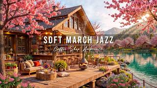 Good Mood with Soft March Spring Jazz Music 🌸 Outdoor Cafe Ambience & Relaxing Jazz Background Music screenshot 2