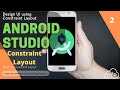 2. Design UI - User Interface using Constraint Layout | How to develop Android App from scratch ?
