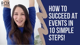 How to Have a Successful Event in 10 Simple Steps How to Have a Successful Event in 10 Simple Steps
